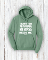 "I Can’t Go to School—My Horse Needs Me!" Hoodie